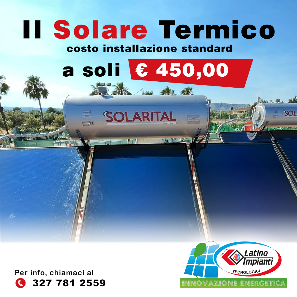 Solare Termico con installazione standard a soli 450,00 euro