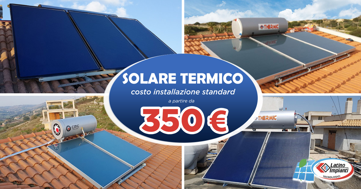 Il Solare Termico a partire da € 350